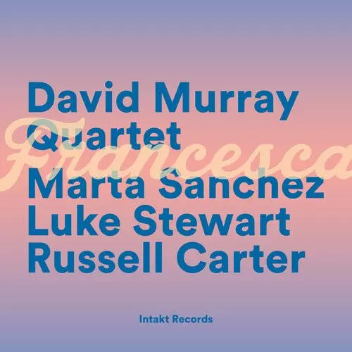 DAVID MURRAY / デヴィッド・マレイ / Francesca