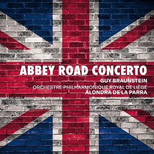 ALONDRA DE LA PARRA / アロンドラ・デ・ラ・パーラ / BRAUNSTEIN:ABBEY ROAD CONCERTO