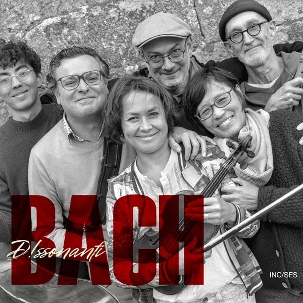 DISSONANTI / ディソナンティ / BACH:COMPOSED OF CHAMBER MUSIC
