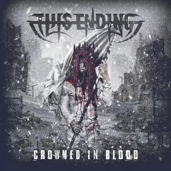 THIS ENDING / CROWNED IN BLOOD