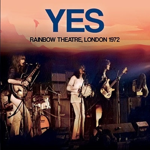 YES / イエス / RAINBOW THEATRE, LONDON 1972 / レインボー・シアター、ロンドン 1972