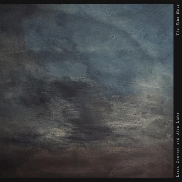 LOREN CONNORS & ALAN LICHT / ローレン・コナーズ・アンド・アラン ・ リクト / THE BLUE HOUR (LP)
