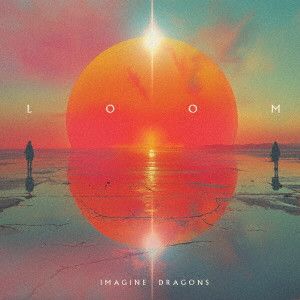IMAGINE DRAGONS / イマジン・ドラゴンズ / LOOM (CD)
