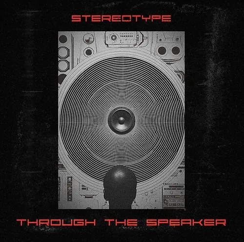 STEREOTYPE (HIP HOP) / THROUGH THE SPEAKER (CD)