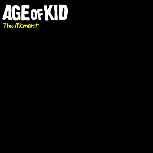 AGE of KID / The Moment