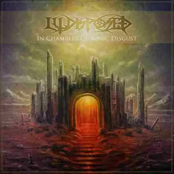 ILLDISPOSED / イルディスポーズド / IN CHAMBERS OF SONIC DISGUST 