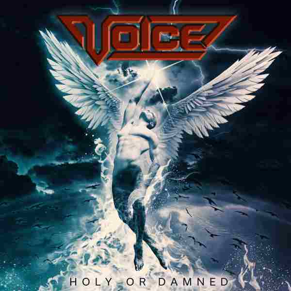VOICE(METAL) / HOLY OR DAMNED