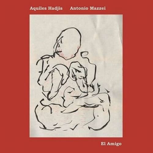 AQUILES HADJIS / アキレス・ハッジス / El Amigo