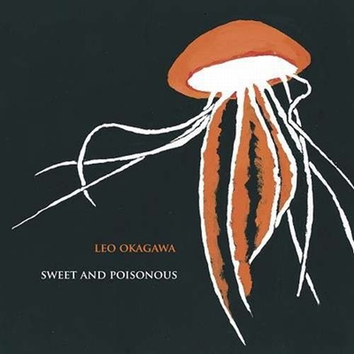 REO OKAGAWA / 岡川怜央 / Sweet and Poisonous