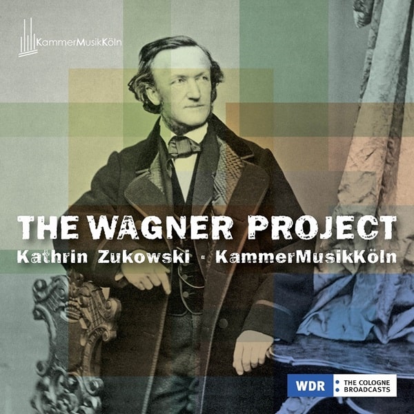 KATHRIN ZUKOWSKI / カトリン・ズコフスキ / WAGNER PROJECT FOR CHAMBER ENSEMBLE AND VOCAL MUSIC