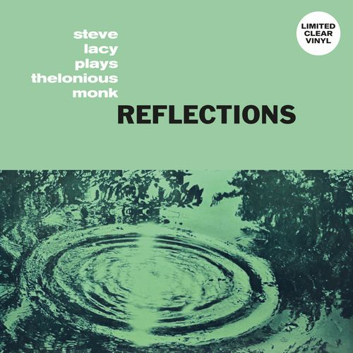 STEVE LACY / スティーヴ・レイシー / Reflections(LP/CLEAR VINYL)