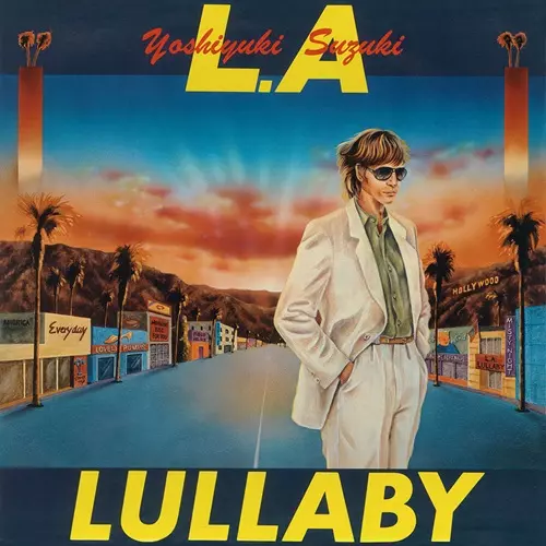 YOSHIYUKI  SUZUKI / 鈴木義之 / L.A. lullaby