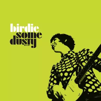 BIRDIE / バーディー / SOME DUSTY (EXCLUSIVE GREEN VINYL)