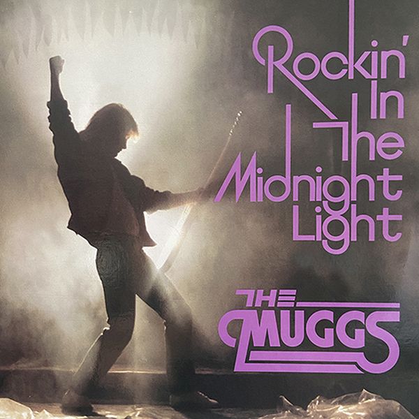 MUGGS (METAL) / ROCKIN' IN THE MIDNIGHT LIGHT