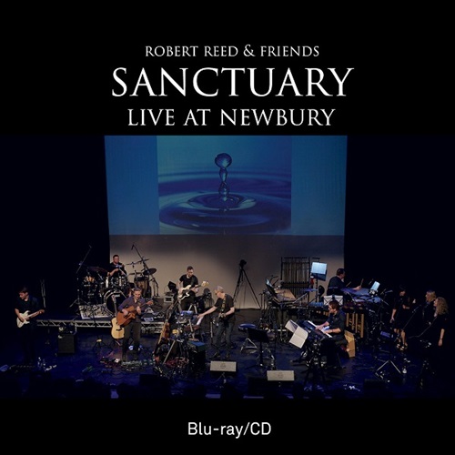 ROBERT REED & FRIENDS / ロバート・リード&フレンズ / SANCTUARY, LIVE AT NEWBURY / サンクチュアリ、ライヴ・アット・ニューベリー 