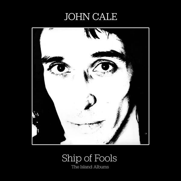 JOHN CALE / ジョン・ケイル / SHIP OF FOOLS - THE ISLAND ALBUMS (3CD)