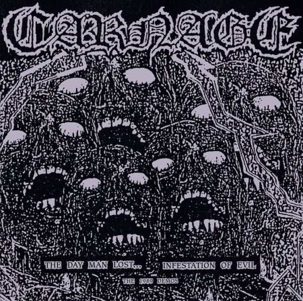 CARNAGE / カーネイジ / THE DAY MAN LOST ... / INFESTATION OF EVIL THE 1989 DEMOS (VINYL)