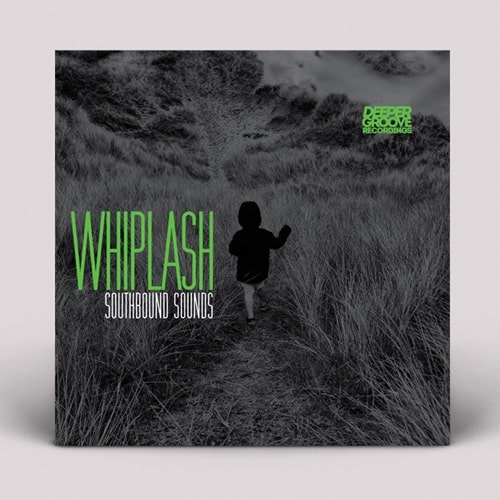 SOUTHBOUND SOUNDS / WHIPLASH