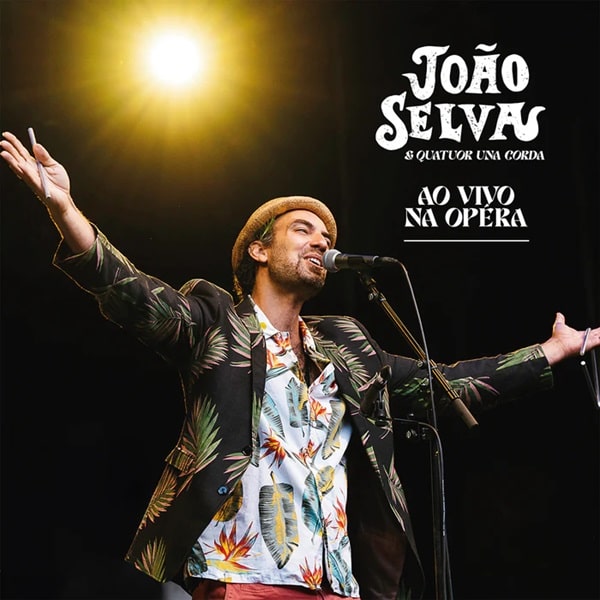 JOAO SELVA / ジョアン・セルヴァ / AO VIVO NA OPERA LIVE