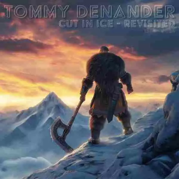 TOMMY DENANDER / CUT IN ICE(REVISITED)