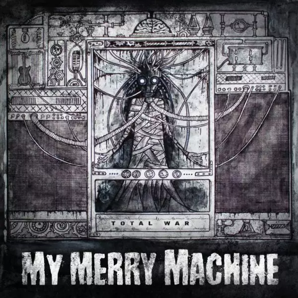 MY MERRY MACHINE / TOTAL WAR