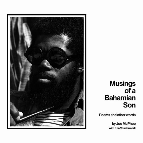 JOE MCPHEE / ジョー・マクフィー / Musings of a Bahamian Son: Poems and Other Words