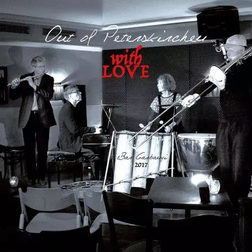 OUT OF PETERSKIRCHEN QUARTET / Out Of Peterskirchen With Love