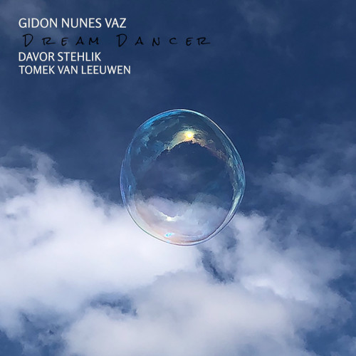 GIDON NUNES VAZ / ギドン・ヌネス・ヴァズ / Dream Dancer