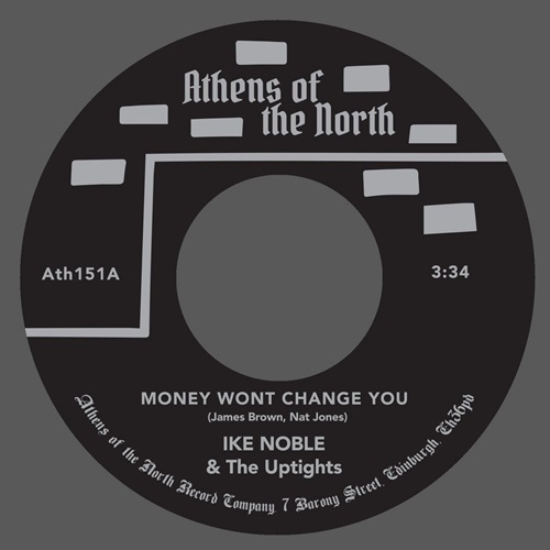 IKE NOBLE / MONEY WONT CHANGE YOU / SHE'S GOT TO BE LOVED (7")