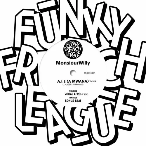 MONSIEUR WILLY / A.I.E. (A MWANA) (7")