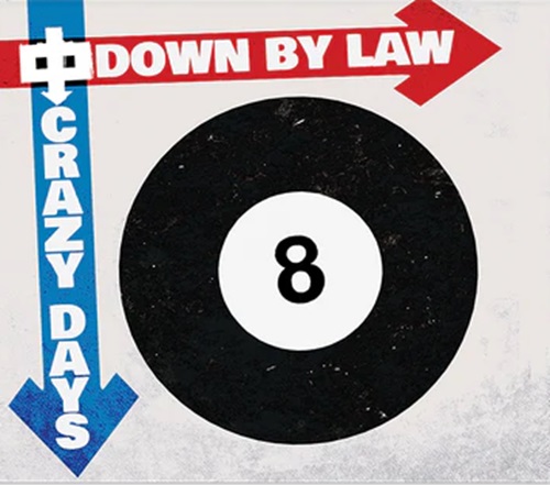 DOWN BY LAW / CRAZY DAYS