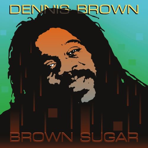 DENNIS BROWN / デニス・ブラウン / BROWN SUGAR