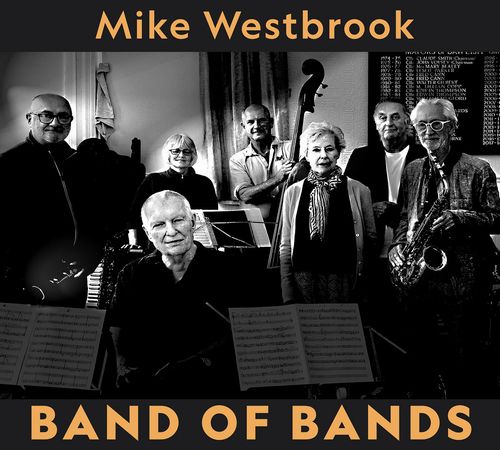 MIKE WESTBROOK / マイク・ウェストブルック / Band of bands