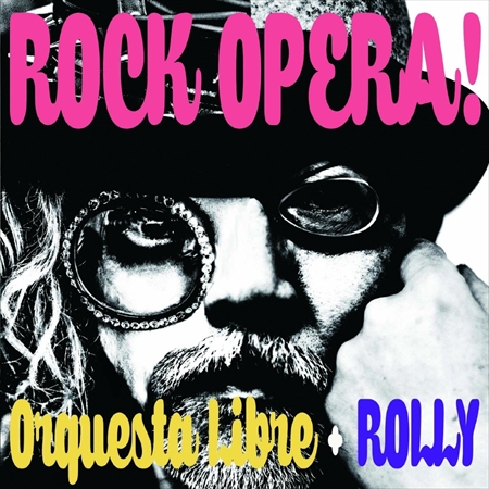 Orquesta Libre + ROLLY / オルケスタ・リブレ+ローリー / ROCK OPERA![名盤1100円]
