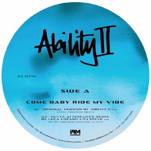 ABILITY II / COME BABY RIDE MY VIBE (FEAT LUCA LOZANO & DJ STEVE REMIX) (12")