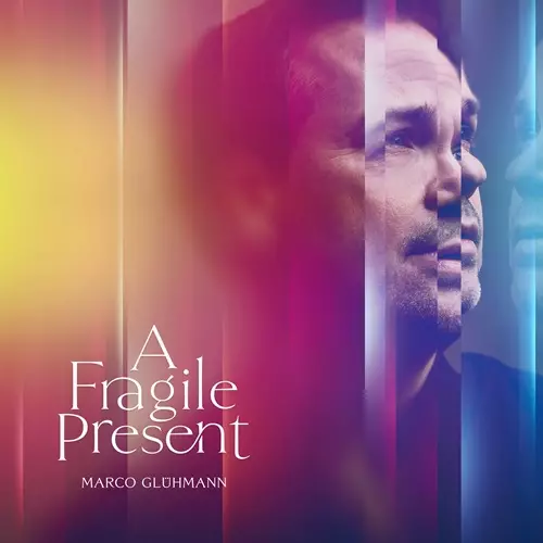 MARCO GLUHMANN / A FRAGILE PRESENT: LIMITED VINYL