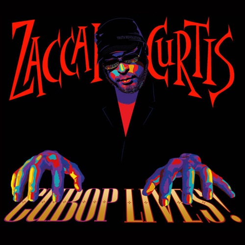 ZACCAI CURTIS / ザッカイ・カーティス / CUBOP LIVES!