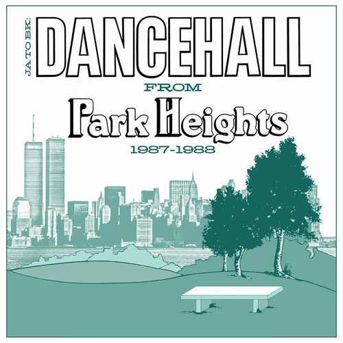 V.A.  / オムニバス / JA TO BK : DANCEHALL FROM PARK HEIGHTS 1987-1988