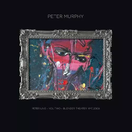 PETER MURPHY / ピーター・マーフィー / PETER LIVE - VOLUME 2 - BLENDER THEATER NEW YORK 2008 (CD)