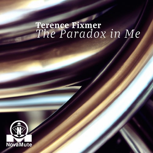 TERENCE FIXMER / テレンス・フィクスマー / PARADOX IN ME (6 TRACK LP SAMPLER+ FULL LP DL)