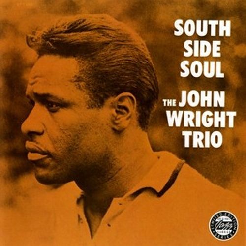 JOHN WRIGHT / ジョン・ライト / South Side Soul(LP/180G)