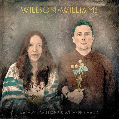 KATHRYN WILLIAMS & WITHERED HAND / WILLSON WILLIAMS (IMPORT LP COLOR)