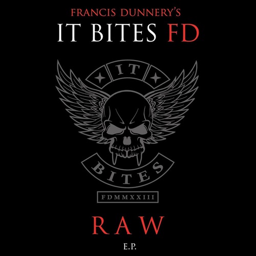 RAW EP/IT BITES FD/IT BITESの元ボーカリスト/ギタリストとして知られるFrancis Dunneryが、IT  BITESの過去の楽曲を再録した'23年EP!｜PROGRESSIVE ROCK｜ディスクユニオン・オンラインショップ｜diskunion.net