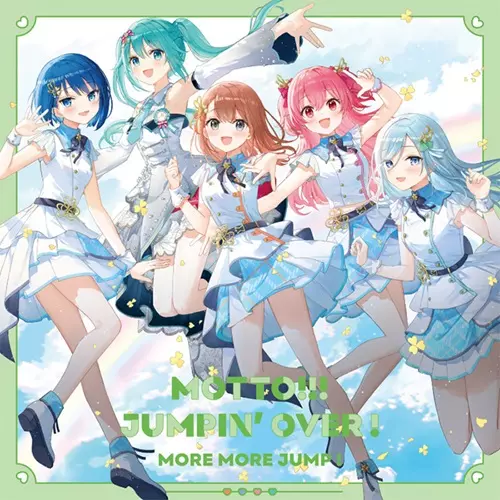 MORE MORE JUMP! / MOTTO!!!/JUMPIN’ OVER !