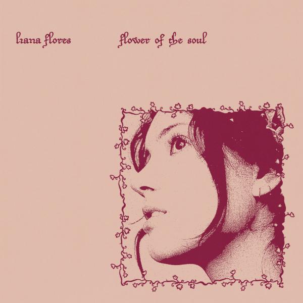 LIANA FLORES / リアナ・フローレス / FLOWER OF THE SOUL (FRUIT PUNCH COLOURED VINYL)