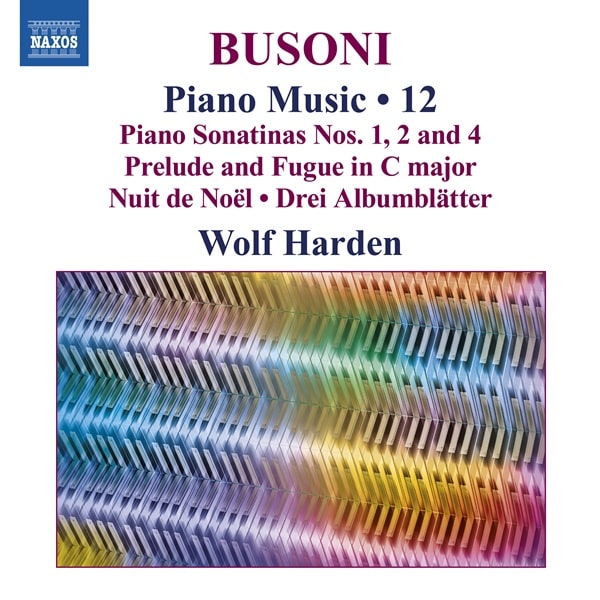 WOLF HARDEN / ヴォルフ・ハーデン / BUSONI:PIANO MUSIC VOL.12