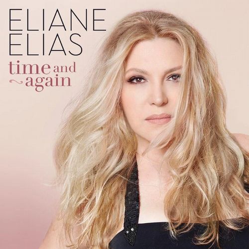 ELIANE ELIAS / イリアーヌ・イリアス / Time and Again(LP)