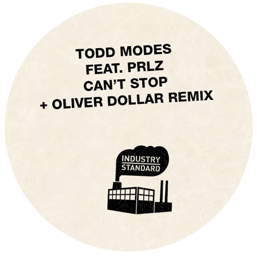TODD MODES FEAT. PRLZ / I CAN'T STOP (INCL. OLIVER DOLLAR REMIX)