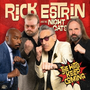 RICK ESTRIN & THE NIGHTCATS / リック・エストリン & ザ・ナイトキャッツ / ヒッツ・キープ・カミング
