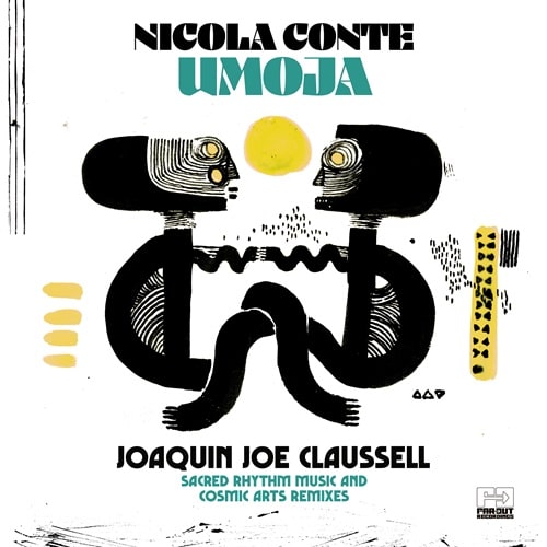 NICOLA CONTE / ニコラ・コンテ / UMOJA (JOAQUIN JOE CLAUSSELL SACRED RHYTHM MUSIC & COSMIC ARTS REMIXES) 2LP